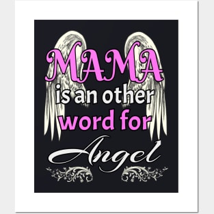 Mama is an Angel Saying Love Gift Posters and Art